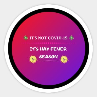 #4 it's hay-fever season Sticker